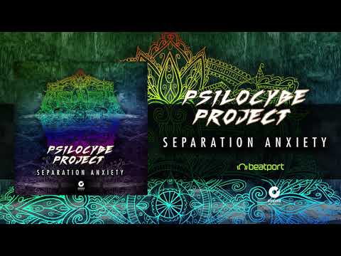 Psilocybe Project - Separation Anxiety
