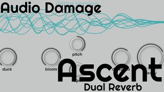 Video thumbnail for Ascent Dual Reverb by Audio Damage (No Talking) by Elektronick Musick