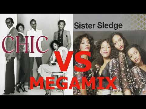 Sister Sledge & Chic Megamix