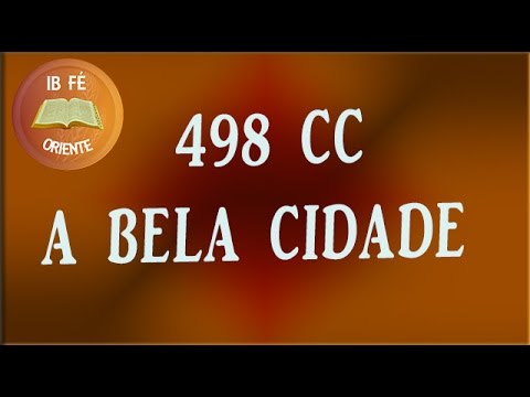 Hino 498 CC A Bela Cidade - Cantor Cristão -Coral Batista de Oriente