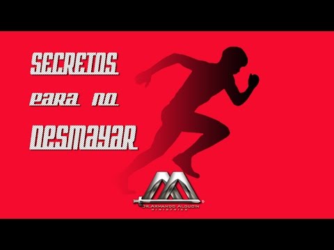 El secreto para no desmayar - Armando Alducin