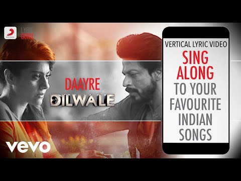 Daayre - Dilwale|Official Bollywood Lyrics|Arijit Singh