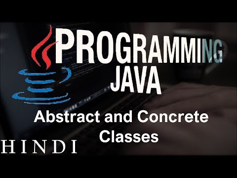 Java Tutorials 40 Abstract and Concrete Classes हिन्दी