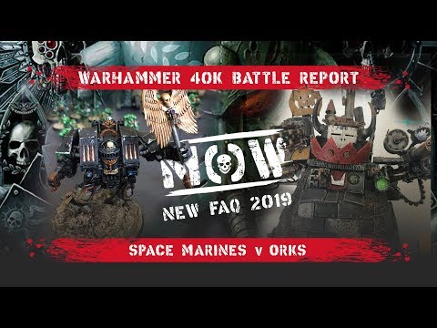 Warhammer 40k. Space Marines v Orks. 2000 points. With New FAQ 2019 Rules