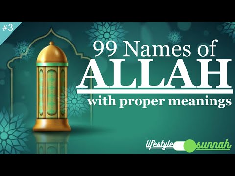 Asmaul Husna (99 Names of Allah) | Part-3 | lifestyleONsunnah