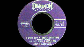 Big Dee Irwin &amp; Little Eva - I Wish You A Merry Christmas