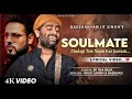 Tujhse Pehle Na Kuch Tha Na Baad Tere Din Ko Raat Kahegi To Main Raat Kahu Soulmate Arijit