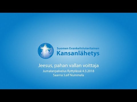 4.3.2018, Jeesus, Pahan vallan voittaja, Leif Nummela