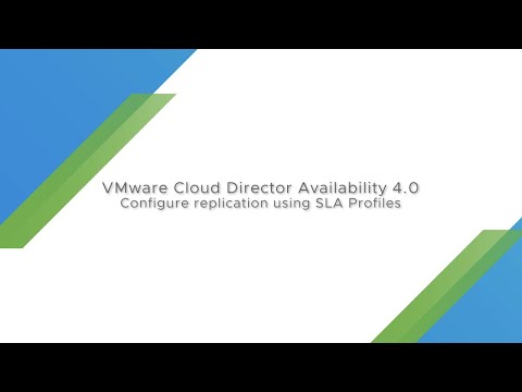 VMware Cloud Director Availability 4: Configure replication using SLA Profiles