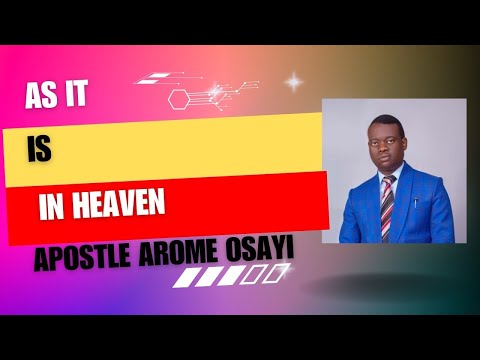 AS IT IS IN HEAVEN 1 - APOSTLE AROME OSAYI