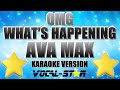 Ava Max - OMG What's Happening (Karaoke Version)