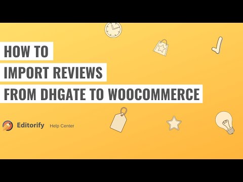 How to import DHgate reviews to WooCommerce dropshipping store