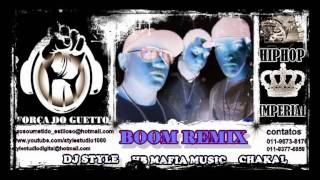 DJ STYLE,CHAKAL & HB MAFIA MUSIC-BOOM REMIX