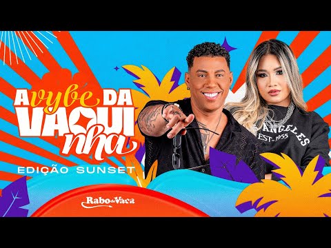 Banda Rabo de Vaca | A VYBE DA VAQUINHA 2025 (Edição Sunset)