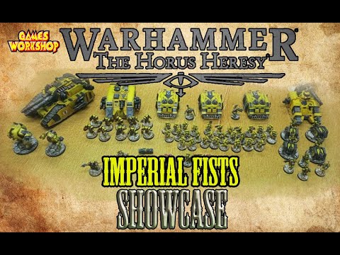 Horus Heresy  /Imperial Fist Army / Showcase