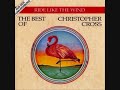 Christopher Cross - Ride Like The Wind - 1980s - Hity 80 léta