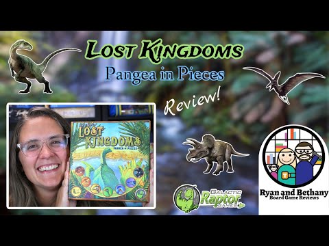 Ryan and Bethany review Lost Kingdoms: Pangea in Pieces! 