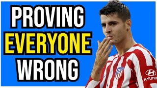 Alvaro Morata is Proving Everyone Wrong