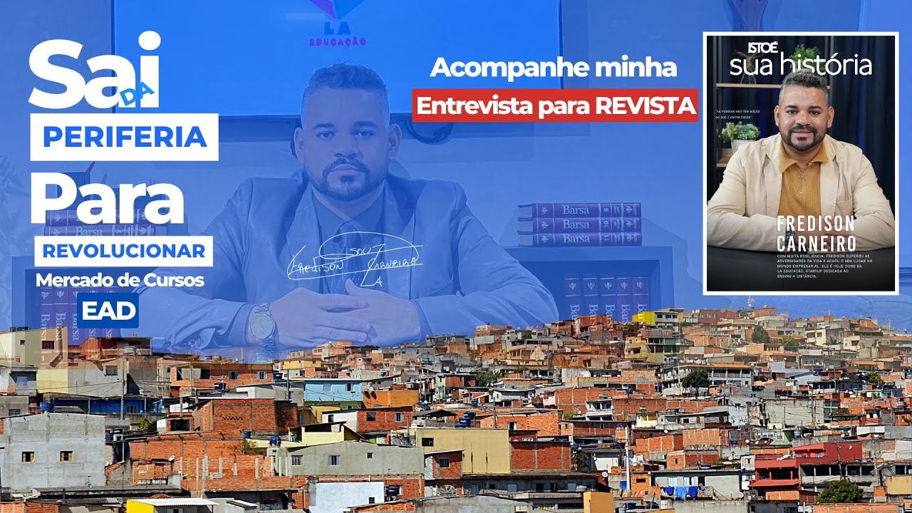 Fredison Carneiro: De Sonhador a Líder da Educação - Entrevista no Podcast e Revista IstoÉ