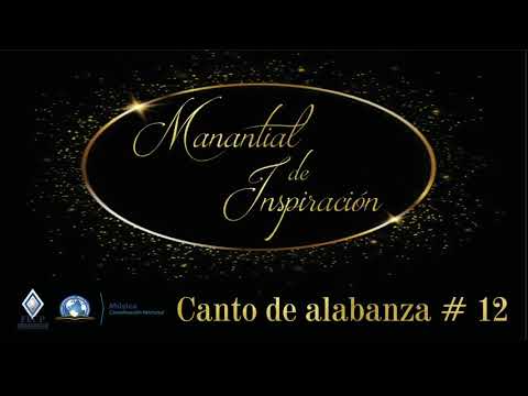 12 CANTO DE ALABANZA - MANANTIAL DE INSPIRACIÓN VOL 1