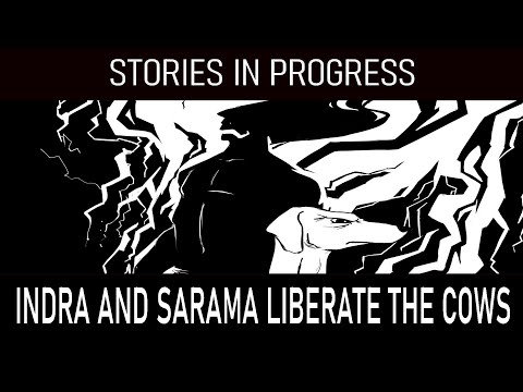 Indra and Sarama liberate the cows | Stories in Progress | Episode 2