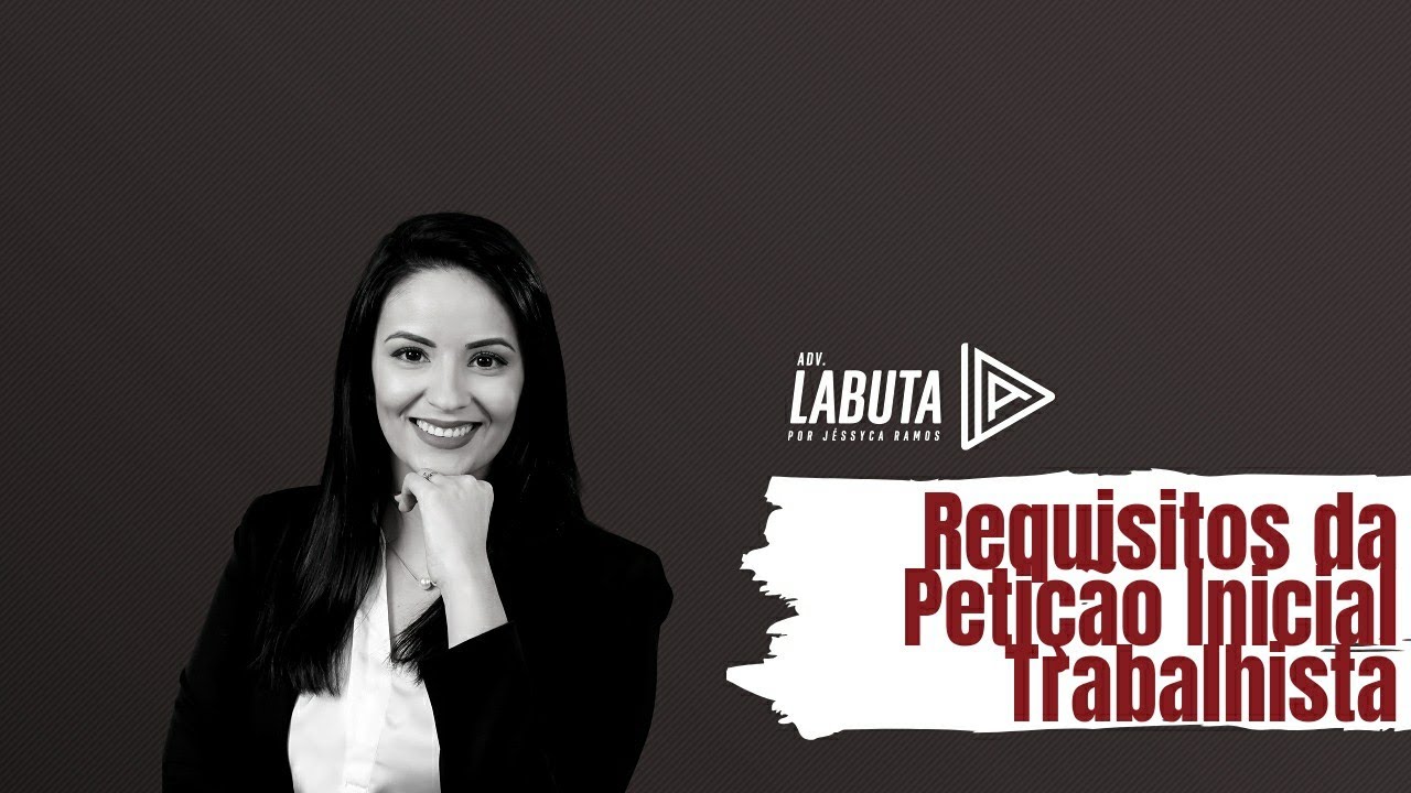 SÉRIE PROVA DA OAB: REQUISITOS DA PETIÇÃO INICIAL TRABALHISTA