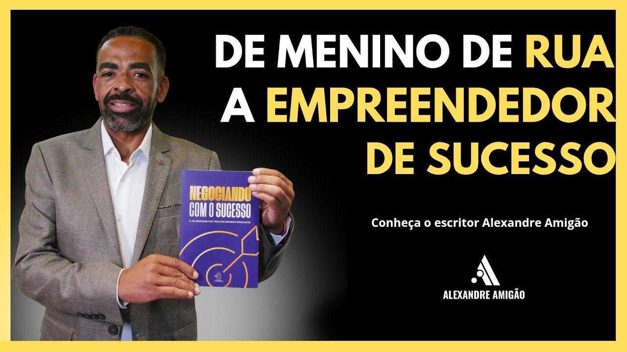DE MENINO DE RUA A EMPREENDEDOR DE SUCESSO| Conheça Alexandre Amigão