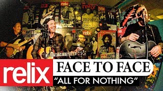 &quot;All For Nothing&quot; | Face To Face | Relix Studio Sessions