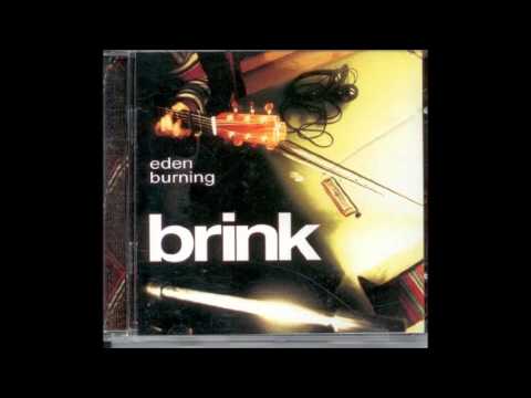Eden Burning - 5 - Big Regret - Brink (1996)
