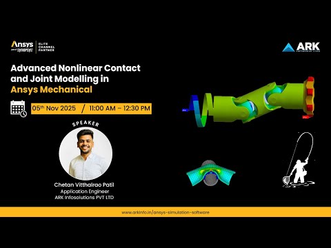 Mastering Nonlinear Contact Modelling in Ansys Mechanical
