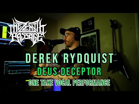 Derek Rydquist - DEUS DECEPTOR - One Take Vocal Playthrough