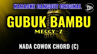 Download lagu GUBUK BAMBU - MEGGY Z || KARAOKE DANGDUT ORIGINAL || NADA COWOK mp3