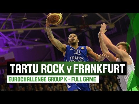 Tartu Rock (EST) v Fraport Skyliners (GER) – Full Game – Last 16 – 2014-15 EuroChallenge