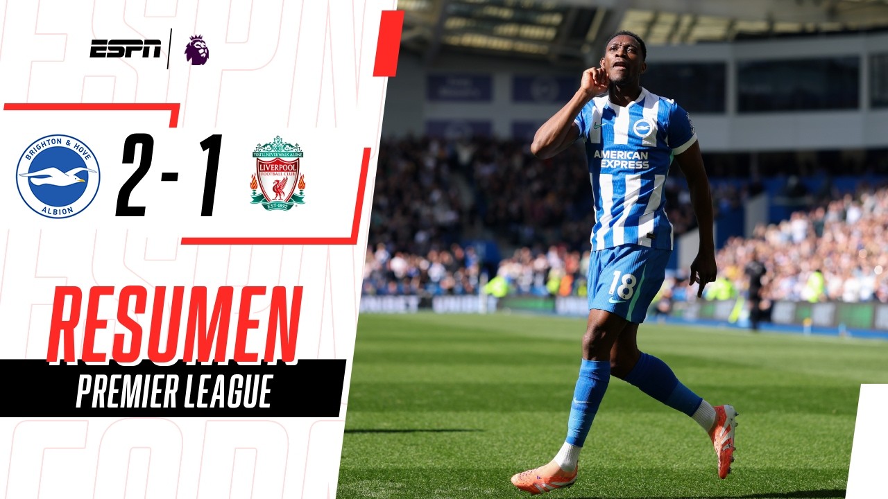 CON DOBLETE DE WELBECK, BRIGHTON GOLPEÓ DE LOCAL AL LIVERPOOL | Brighton 2-1 Liverpool | RESUMEN