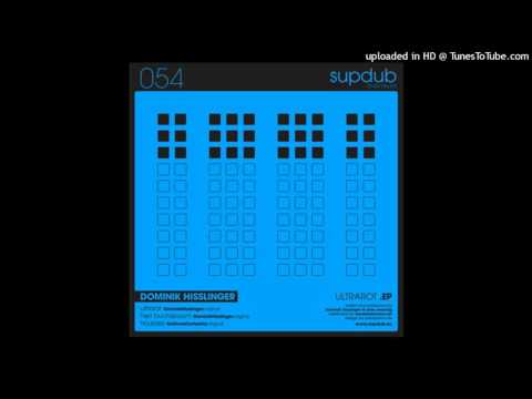 Dominik Hisslinger - Ultrarot [Supdub]