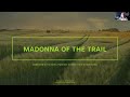 Madonna of the Trail Presentation