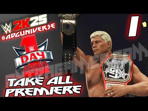 Day 1 RAW*Take All Premiere*WWE 2K25 ADG Universe Episode 1*PS5*4K60FPS*