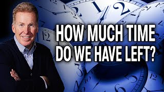 How Much Time Do We Have Left
