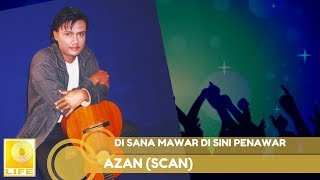 Download lagu Azan (Scan) - Di Sana Mawar Di Sini Penawar mp3