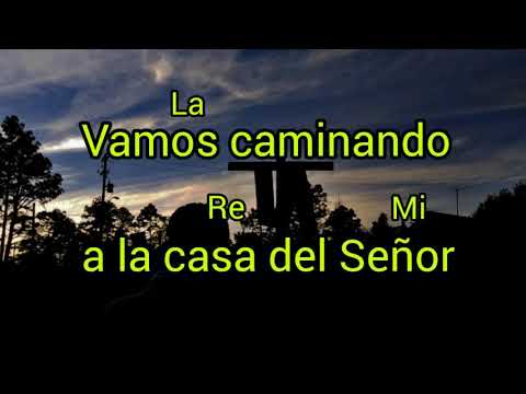 Vamos caminando Canto de entrada para misa