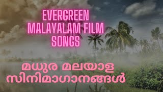 Evergreen Malayalam Songs non stop