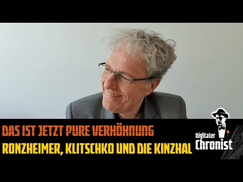 Das ist jetzt pure Verhöhnung - Ronzheimer, Klitschko und die Kinzhal