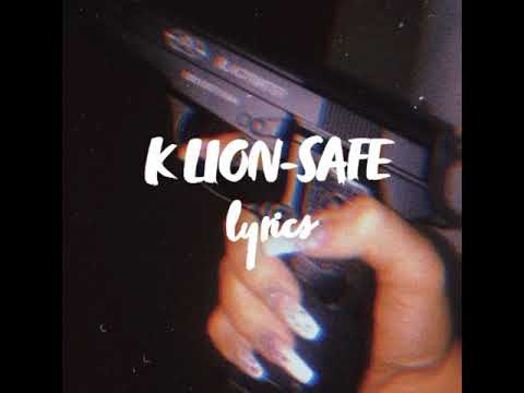 K LION-SAFE OFFICIAL LYRIC      VIDEO