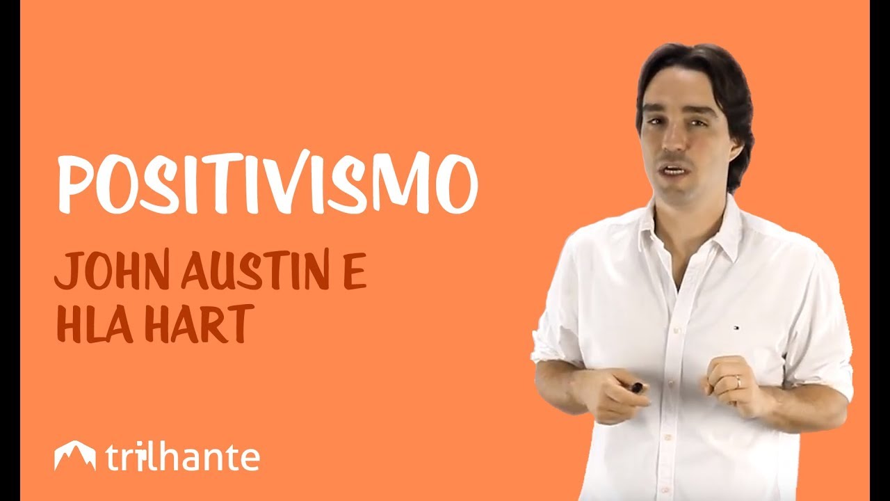 Positivismo - John Austin e HLA Hart