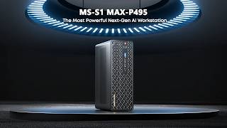 MINISFORUM MS-S1 MAX-P495 AI Workstation | Ryzen AI Max+ PRO 495 & 131 TOPS