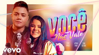 Você Não Vale Lyrics English Translation