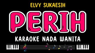 Download lagu PERIH - Karaoke Nada Wanita [ ELVY SUKAESIH ] mp3