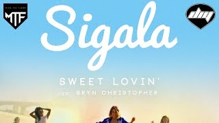 SIGALA feat. BRYN CHRISTOPHER - Sweet lovin' [Official]