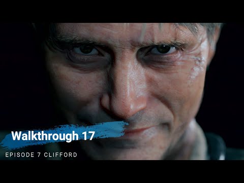DEATH STRANDING Walkthrough 17 Episode 7 CLIFFORD