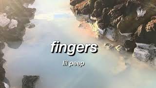 fingers - lil peep | lyrics